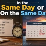 In the Same Day or On the Same Day