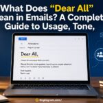 What Does “Dear All” Mean in Emails
