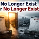 No Longer Exist or No Longer Exists