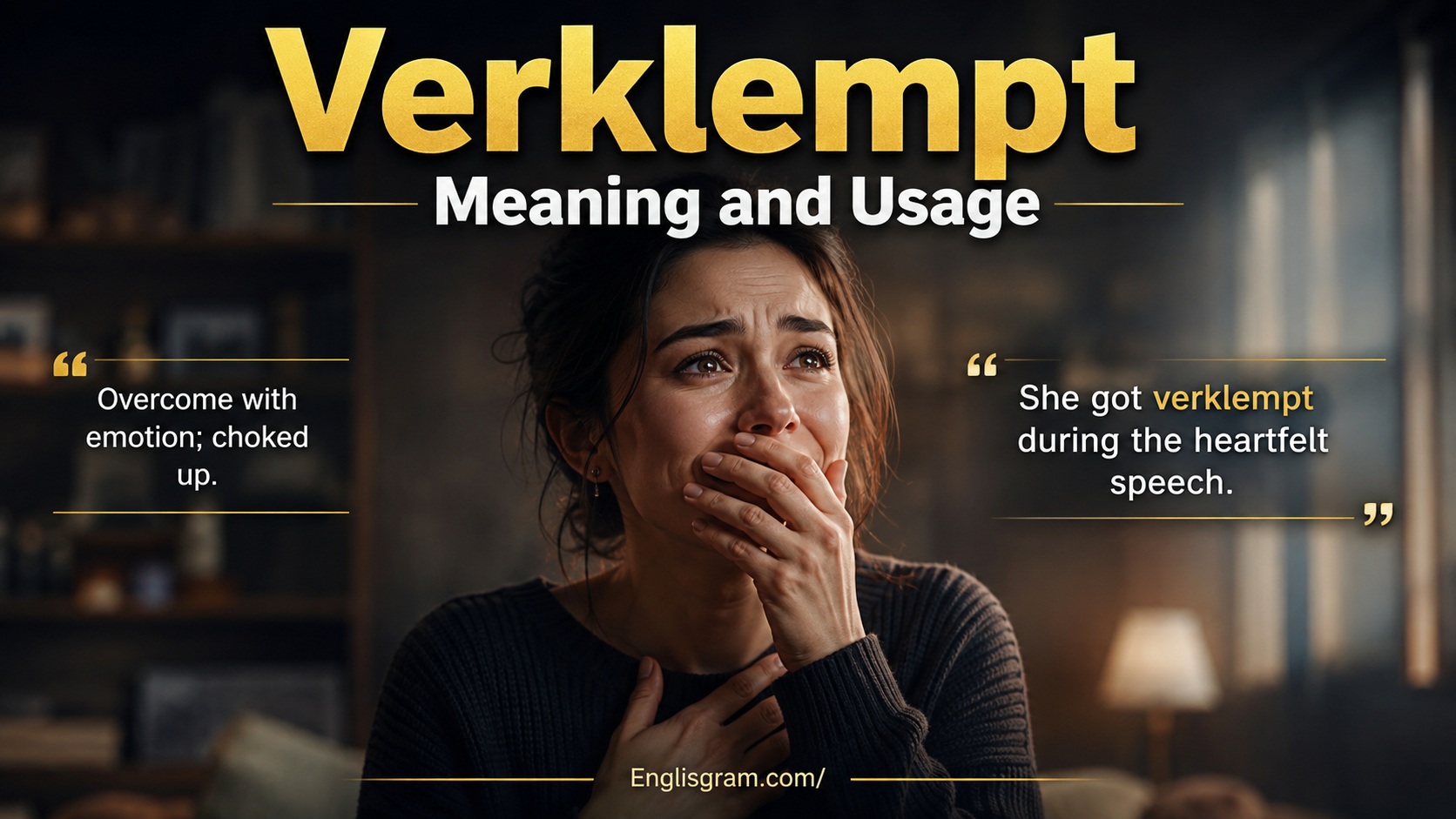 Verklempt Meaning and Usage